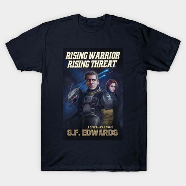 Rising Warrior-Rising Threat T-Shirt by SpiralWar